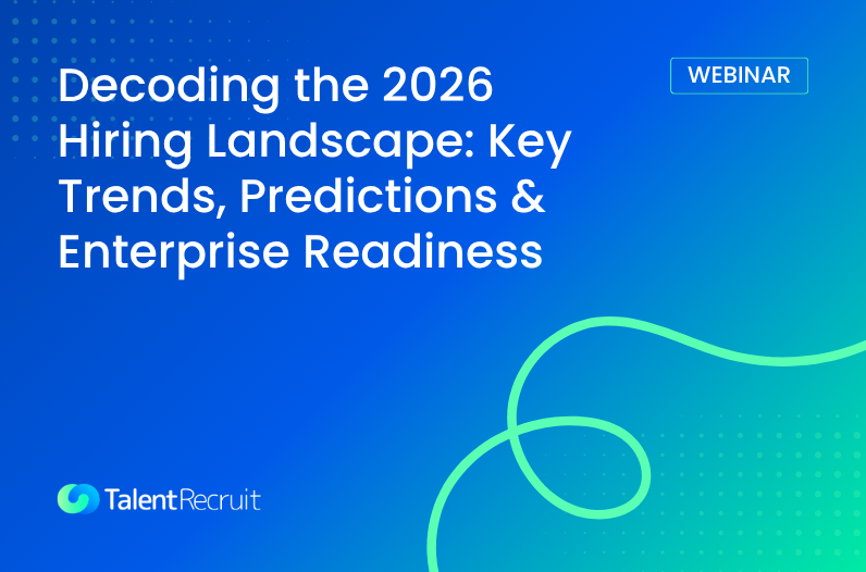 Decoding the 2026 Hiring Landscape: Key Trends, Predictions & Enterprise Readiness